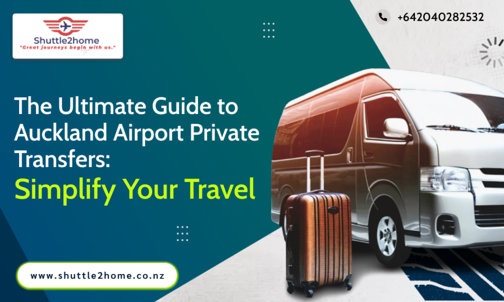 Auckland Airport Private Transfers