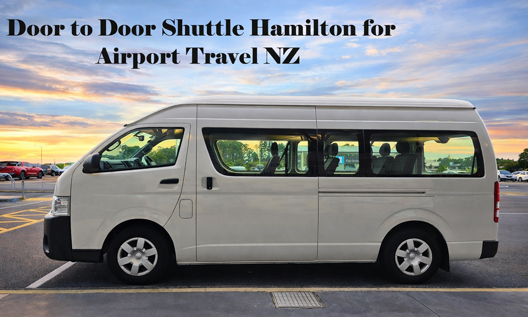 Door to Door Shuttle Hamilton for Airport Travel NZ