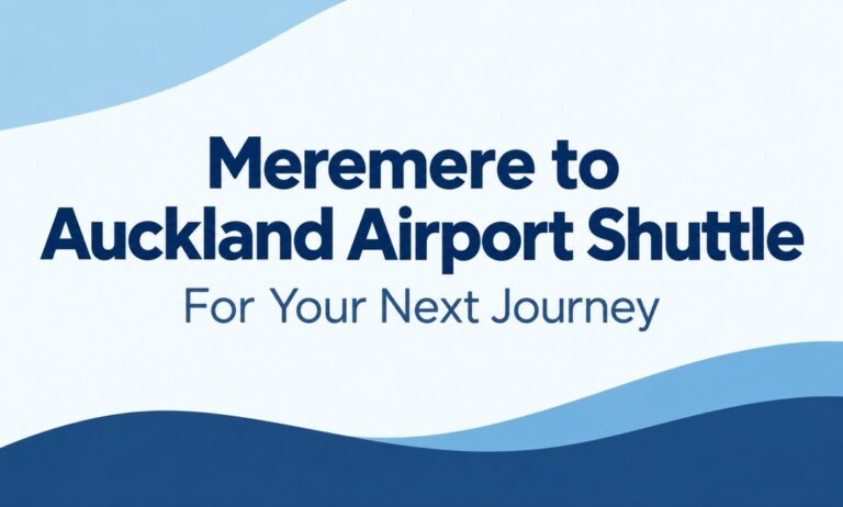 Meremere to Auckland Airport Shuttle