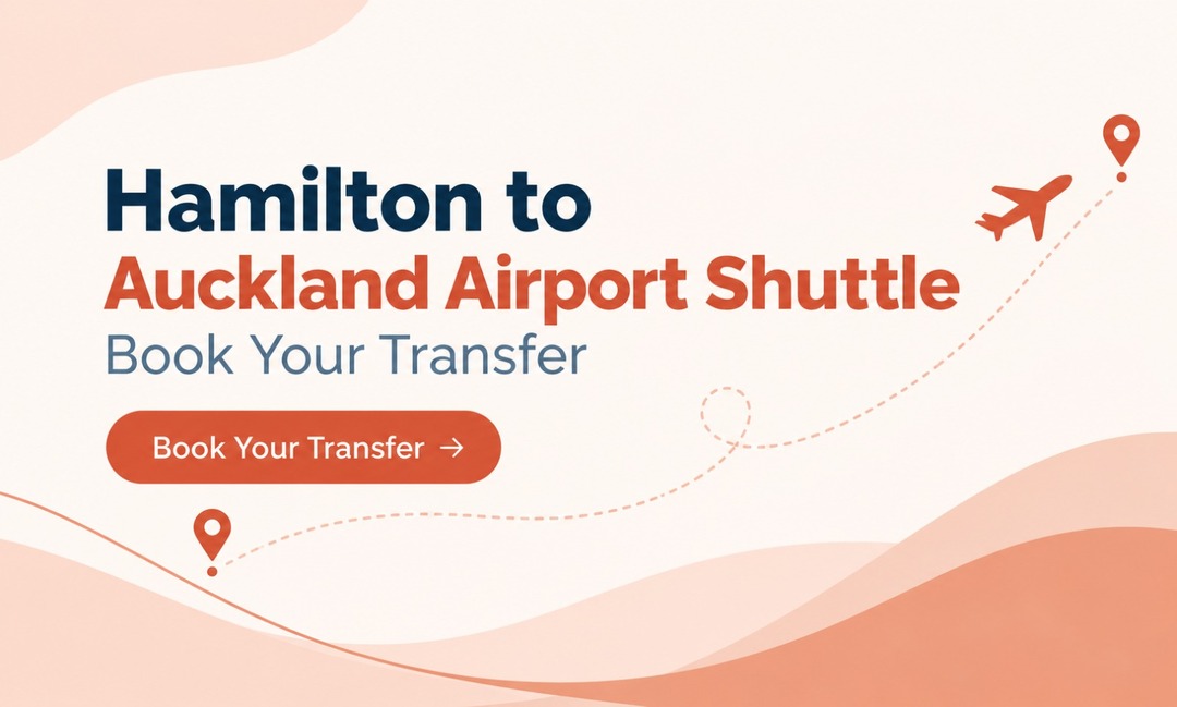 Hamilton to Auckland Airport Shuttle